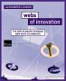 Webs of Innovation: The Networked Economy Demands New Ways to Innovate