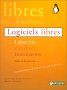 Logiciels libres : libert, galit, business